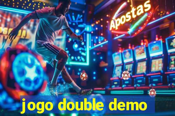 jogo double demo
